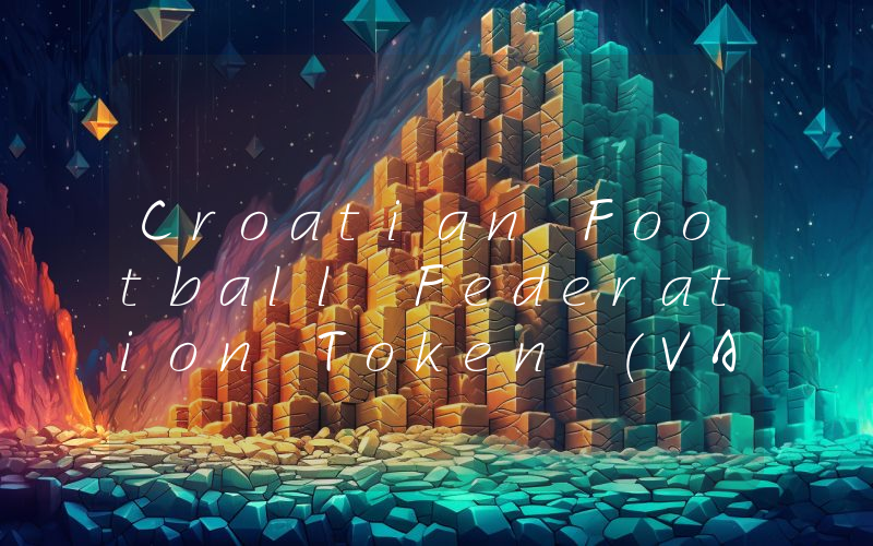 Croatian Football Federation Token (VATRENI)币今日实时价格行情最新消息2024年04月07日