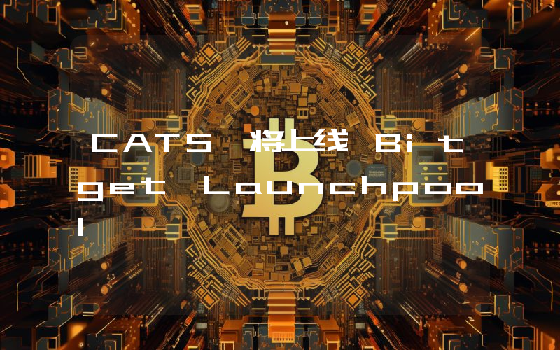 CATS 将上线 Bitget Launchpool